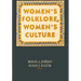 Women's Folklore, Women's Culture