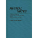 Musical Notes: A Practical Guide to Staffing and Staging Standards of the American Musical Theater