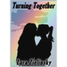 Turning Together