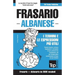 Frasario Italiano-Albanese e vocabolario tematico da 3000 vocaboli