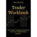 TraderWorkbook: Das Trader Coaching Workbook. Auch zum Selbststudium geeignet.