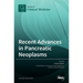 Recent Advances in Pancreatic Neoplasms