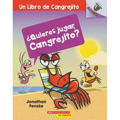 ¿Quieres Jugar, Cangrejito? (Let's Play, Crabby!): Volume 2