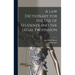 A law Dictionary for the use of Students and the Legal Profession