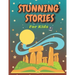 Stunning Stories For Kids: (Stories with lessons and wisdom that make child enjoy and learn)