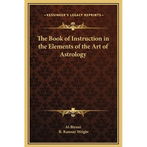 The Book of Instruction in the Elements of the Art of Astrology