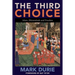 The Third Choice: Islam, Dhimmitude and Freedom