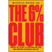 The 6% Club: Unlock the Secret to Achieving Any Goal and Thriving in Business and Life