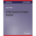 A First Course in Complex Analysis