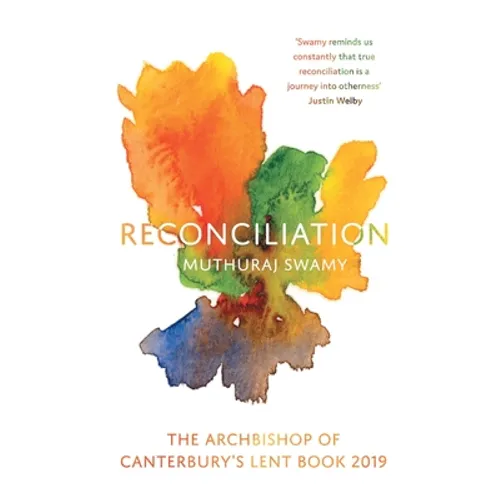 Reconciliation: The Archbishop of Canterbury's Lent Book 2019