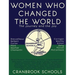 Women Who Changed the World: The Journey and the Joy