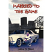 Married to the Game