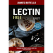 Lectin Free Diet: Discussion and Mouth-watering Lectin-free Crock Pot Recipes (Easy and Healthy Lectin-free Recipes for Beginners)