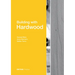 Building with Hardwood