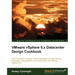 Vmware Vsphere 5.X Datacenter Design Cookbook