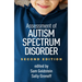 Assessment of Autism Spectrum Disorder
