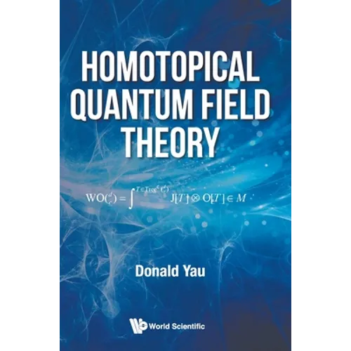 Homotopical Quantum Field Theory