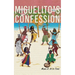 Miguelito's Confession
