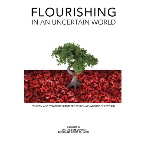 Flourishing in an Uncertain World