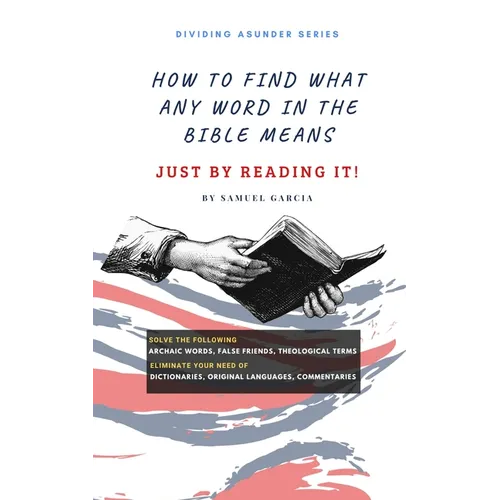 How To Find What Any Word In The Bible Means: Just By Reading It!