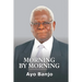 Morning by Morning: The Autobiography of Ayo Banjo