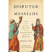 Disputed Messiahs: Jewish and Christian Messianism in the Ashkenazic World during the Reformation