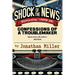 Shock of the News: Confessions of a Troublemaker