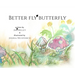 Better Fly Butterfly
