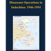 Dinassaut Operations in Indochina: 1946-1954