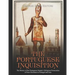 The Portuguese Inquisition: The History of the Portuguese Empire's Religious Persecution of Non-Christians in Portugal and Asia