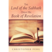 The Lord of the Sabbath Opens His Book of Revelation