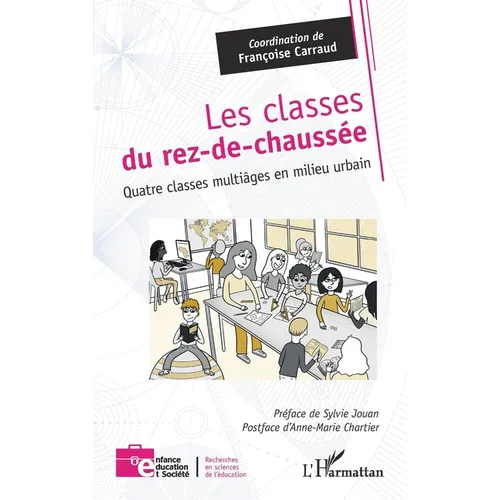 Les classes du rez-de-chaussée: Quatre classes multiâges en milieu urbain