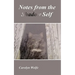 Notes from the Shadow Self