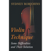 Violin Technique - Some Difficulties and Their Solution