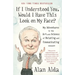 If I Understood You, Would I Have This Look on My Face?: My Adventures in the Art and Science of Relating and Communicating