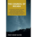 The Council of Nicaea: Unlocking Ancient Wisdom: The Council of Nicaea- Revealing Insights into Christian History, Theology, and the Power of Faith