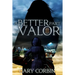 A Better Part of Valor