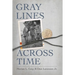 Gray Lines Across Time