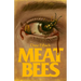 Meat Bees