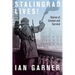 Stalingrad Lives: Stories of Combat and Survival