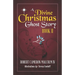 A Divine Christmas Ghost Story: Book II