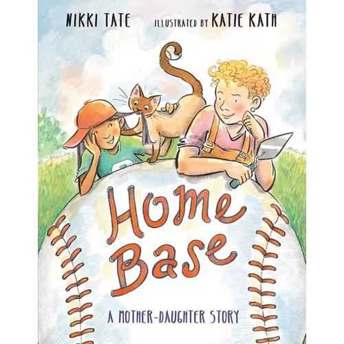 Home Base: A Mother-Daughter Story