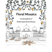 Floral Mosaics: A Coloring Book of Sheikh Zayed Grand Mosque