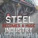 Steel Becomes a Huge Industry The Industrial Revolution in America Grade 6 Children's American History