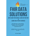 Fhir Data Solutions With Azure Fhir Server, Azure Api For Fhir & Azure Health Data Services