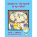 Where In The World Is My Papa?