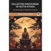 Collected Discourses of Sutta Pitaka: Fundamentals of Buddhist Doctrine (From Bodhi Path Press)