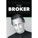 The Broker: Deals, Steals, and Moving Forward