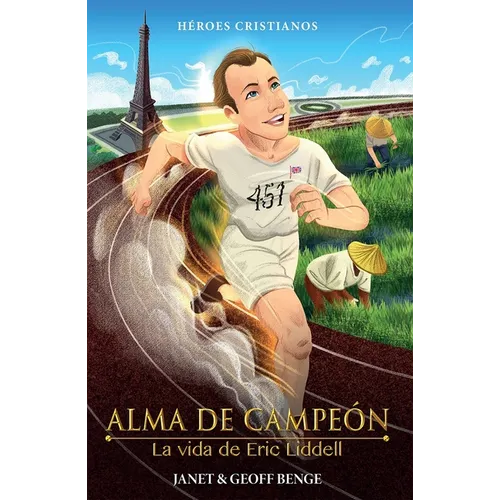 Eric Liddell: Algo Mas Preciado Que el Oro