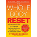 The Whole Body Reset: Your Weight-Loss Plan for a Flat Belly, Optimum Health and a Body You'll Love at Midlife and Beyond